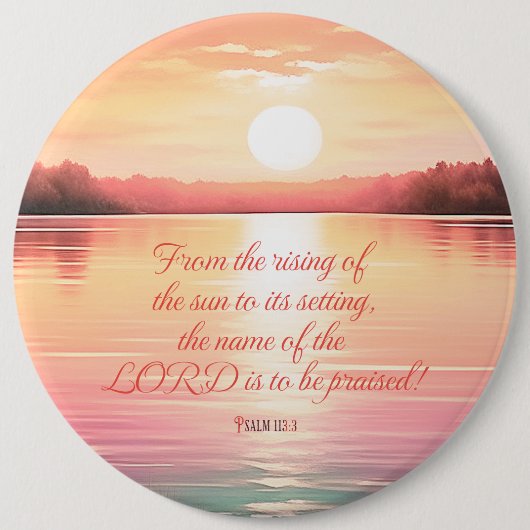 Psalm 113:3 ronde button 6,0 cm (Voorkant)