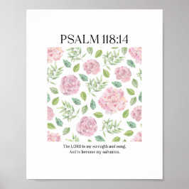 PSALM 118:1 Poster - The Lord is my strength 