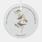 Psalm 118:24 Bijbelverse en Sparrow Paar Glas Ornament (Voorkant)