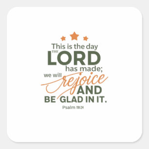 Psalm 118:24: Vreugde in Elke Dag met Gods Vreugde Vierkante Sticker