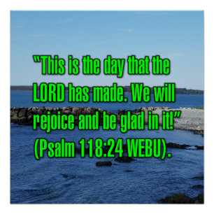 Psalm 118:24 WEBU Perfect Poster