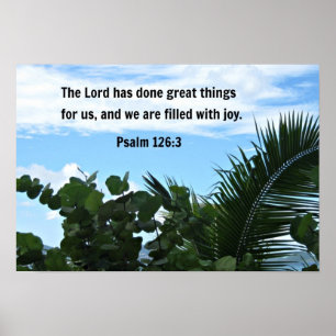 Psalm 126:3 De Heer heeft geweldige dingen gedaan. Poster