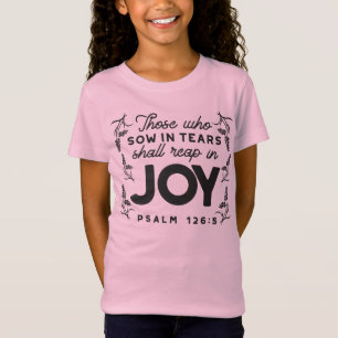 Psalm 126:5 Schrift Typografie – Oogsten in Blijds T-shirt
