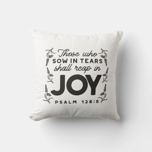 Psalm 126:5 Scripture Typography – Reap in Joy Kussen (Voorkant)