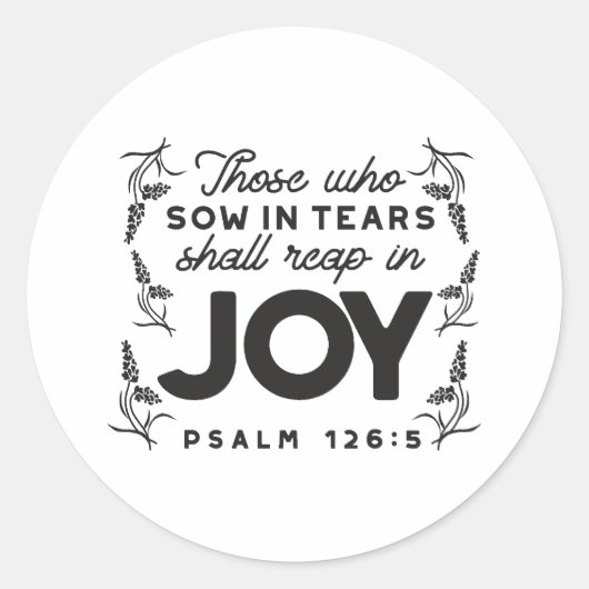 Psalm 126:5 Scripture Typography – Reap in Joy Ronde Sticker (Voorkant)