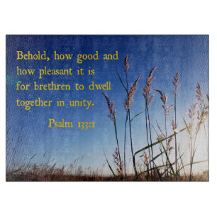 Psalm 133:1 Behold, hoe goed en aangenaam Snijplank