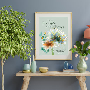Psalm 136 Zijn liefde blijft eeuwig bloemengroen Poster