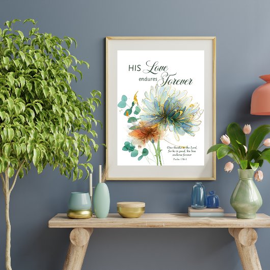 Psalm 136 Zijn liefde blijft eeuwig bloemenwit Poster