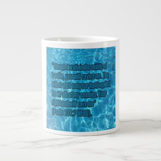 Psalm 138:7 WEBU Mug (Devant)