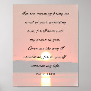 Psalm 143:8, Bijbelversie Poster