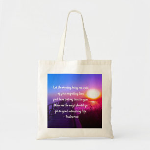 Psalm 143:8 Word of Your unfail Love Tote Bag