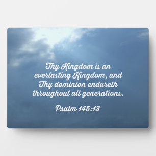 Psalm 145:13 Uw Koninkrijk is een eeuwig Koninkrij Fotoplaat