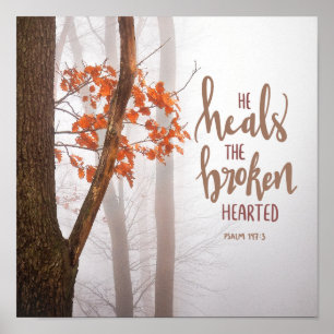Psalm 147:3 Hij heelt de gebroken Hearted Poster