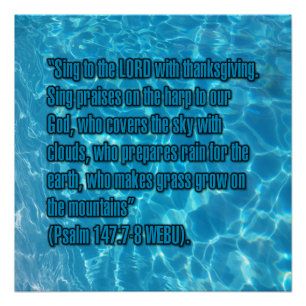 Psalm 147:7-8 WEBU Perfect Poster