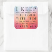 Psalm 16:8 Bijbelcitaat Vierkante Sticker (Tas)