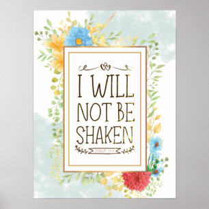 Psalm 16 8 Ik zal niet Christelijk geschud worden Poster