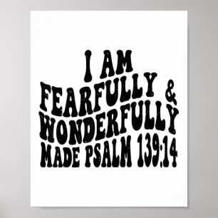 Psalm 1 14 Ik ben angstig en wonderbaarlijk tot ru Poster