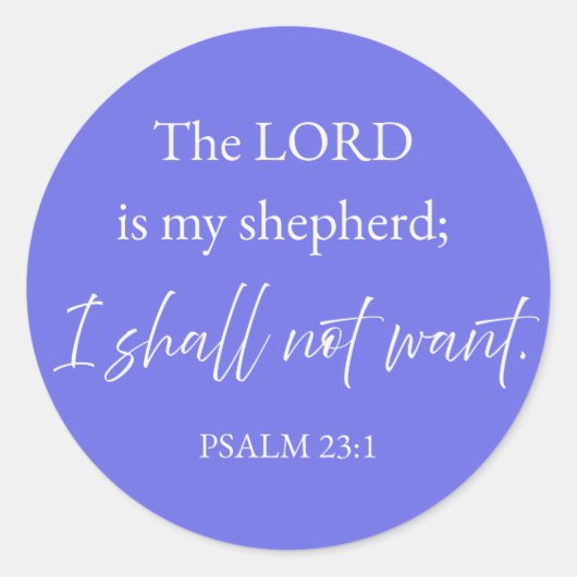 Psalm 23:1 Christian Sticker I Shall Not Want (Devant)