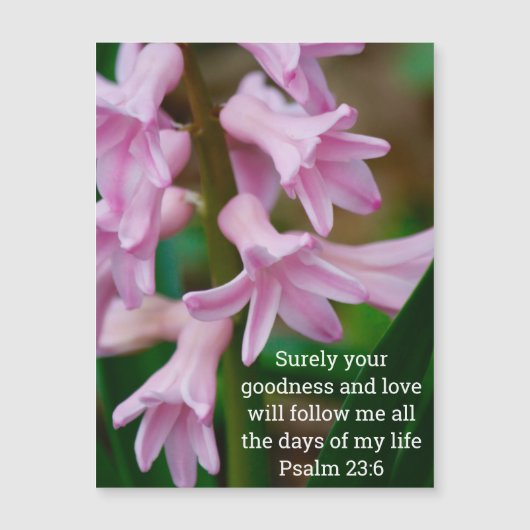 Psalm 23:6 Hyacinth Magnetic Card (Voorkant)