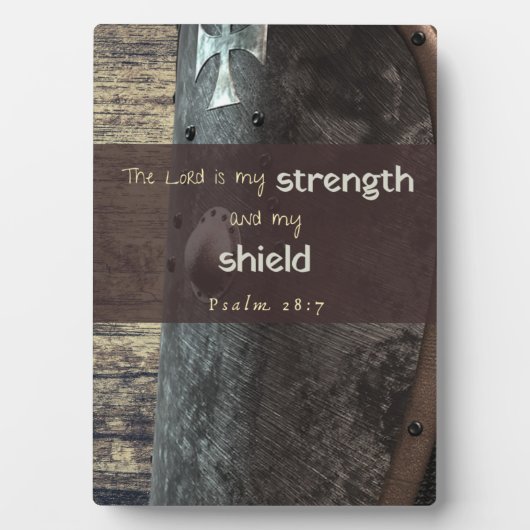 Psalm 28:7 Strength and shield plaque (Devant)
