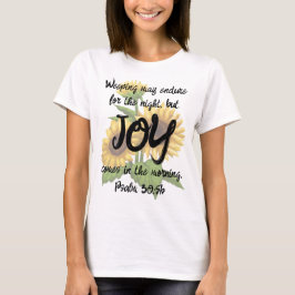 Psalm 30:5b T-shirt - vreugde in de morgen