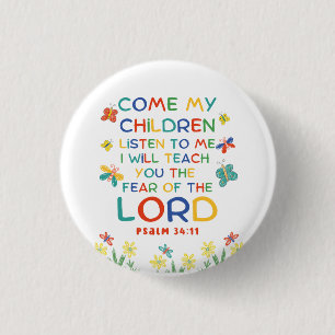 Psalm 34:11 leuke bijbeltekst voor kinderen ronde button 3,2 cm