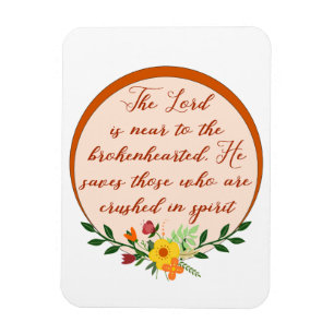 Psalm 34, de Heer is dicht bij de gebrokenHearted Magneet