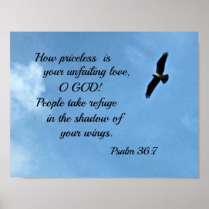Psalm 36:7 Hoe kostbaar is je niet-falende liefde? Poster