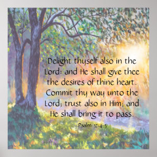 Psalm 37:4-5 poster