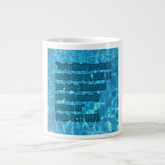 Psalm 40:11 WEBU Mug (Devant)