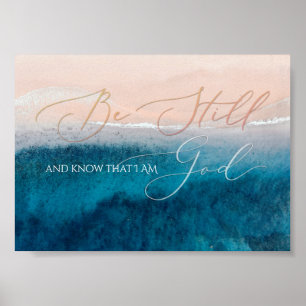Psalm 46 10, ben nog steeds luchtstrand, diepblauw poster