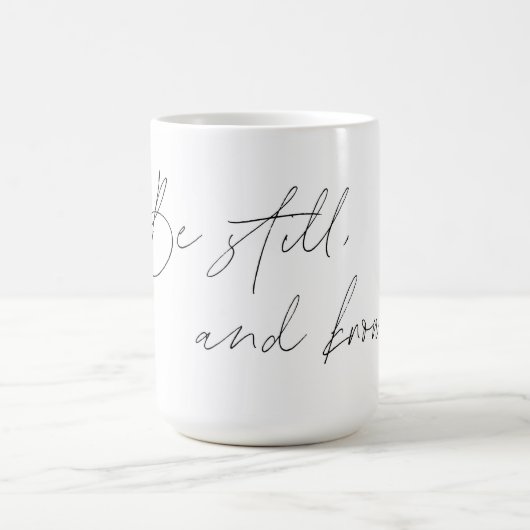 Psalm 46:10 Coffee Mok - wees stil en weet (Center)
