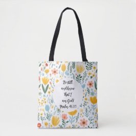 Psalm 46:10 Floral Tote Bag
