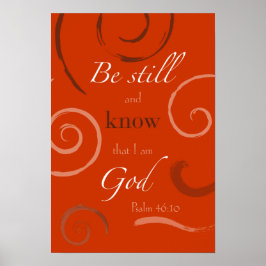 Psalm 46:10 Kies uw eigen kleur!  Poster