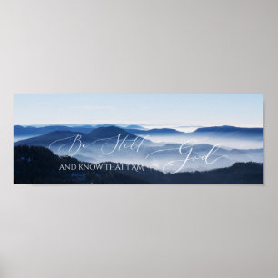 Psalm 46 10, nog steeds misty Mountain Clear Sky Poster