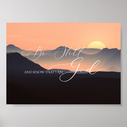 Psalm 46 10, nog steeds Zonnegierig gebergte Poster (Voorkant)