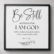 Psalm 46:10 Wees stil en weet dat ik God ben