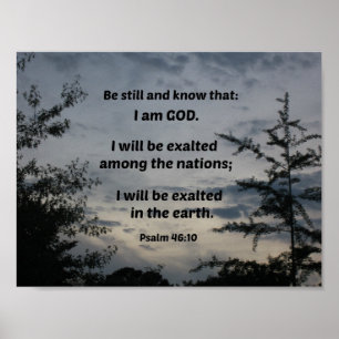 Psalm 46:10 Wees stil en weet dat ik God ben Poster