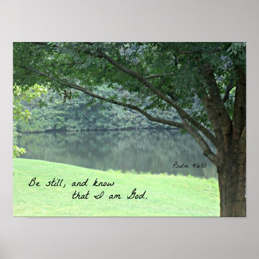 Psalm 46:10 Wees stil en weet dat ik God ben. Poster (Voorkant)