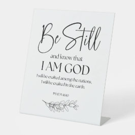 Psalm 46:10 Wees stil en weet dat ik God ben Reclamebord Met Voetstuk