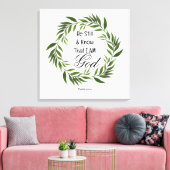 Psalm 46:10 Wees stil en weet het Canvas Afdruk (Insitu (Woonkamer))