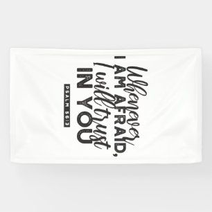 Psalm 56:3 Bijbelvers Kunst: "Ik zal op U vertrouw Spandoek