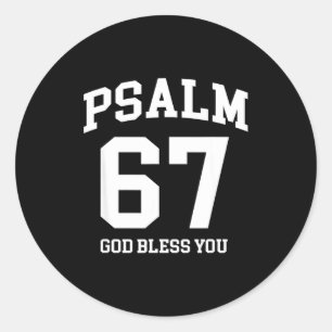 Psalm 67 Christelijk 6 7 Zes Zeven Jezus Grappig M Ronde Sticker