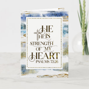 Psalm 73:26 Hij is de Sterkte van mijn hart Kaart