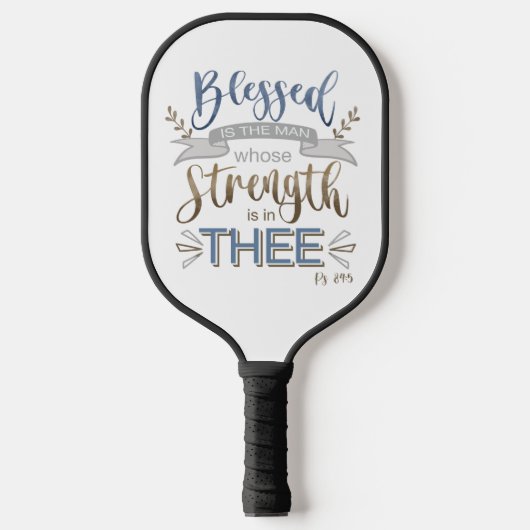 Psalm 84:5 - Gezegeld is het Man Pickleball Paddle (Voorkant)