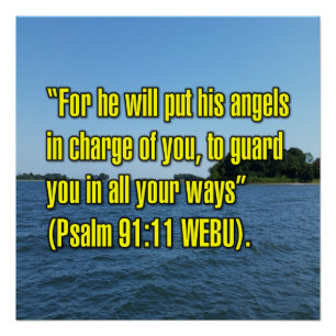 Psalm 91:11 WEBU Perfect Poster