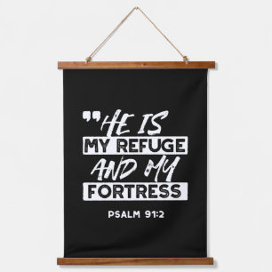 Psalm 91:2 Mijn schuilplaats en mijn vesting Chris Hangend Wandkleed