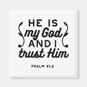 Psalm 91:2 – Vertrouw op God Christelijke Bijbelve Magneet