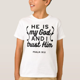 Psalm 91:2 – Vertrouw op God Christelijke Bijbelve T-shirt