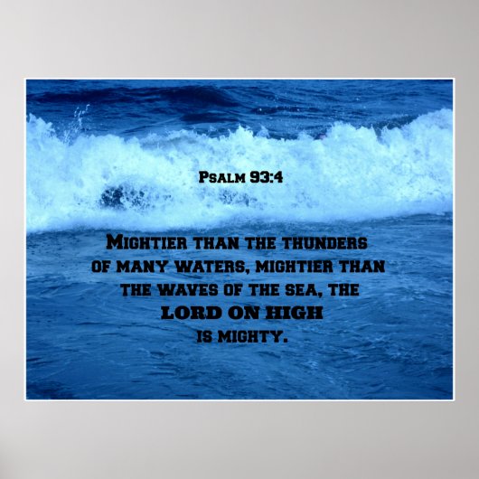 Psalm 93:4 Machtiger dan de donders van vele.... Poster (Voorkant)